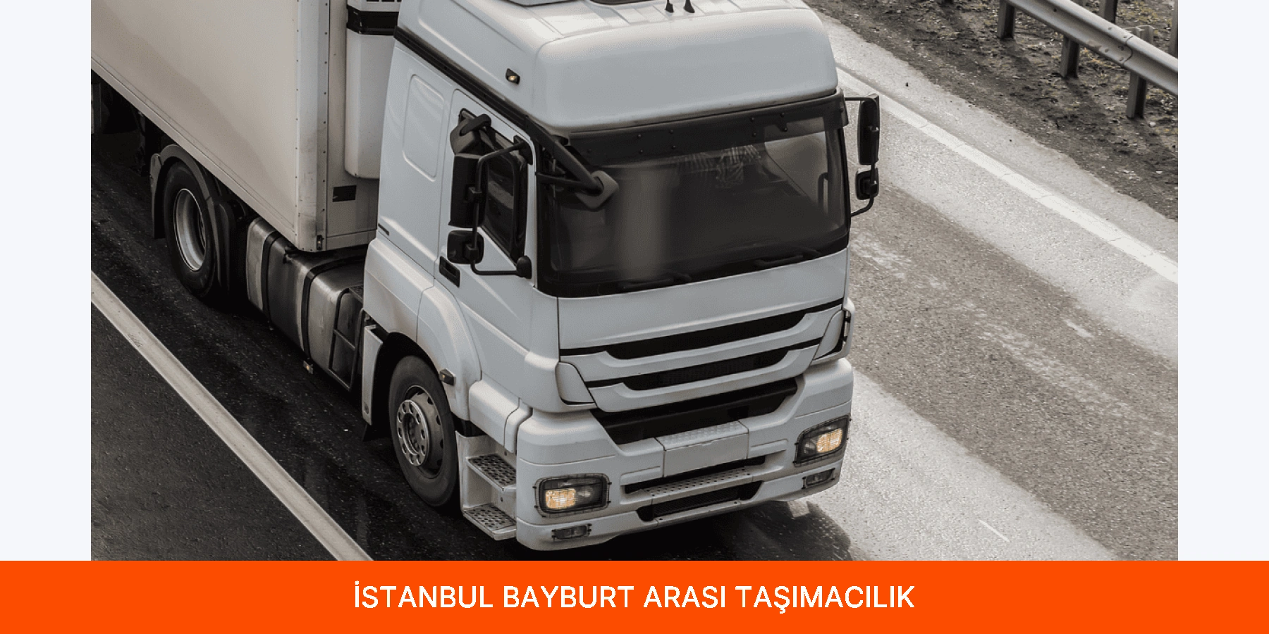 İstanbul Bayburt Arası Taşımacılık