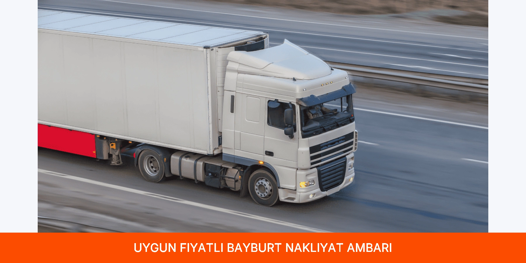 Uygun Fiyatlı Bayburt Nakliyat Ambarı